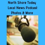 North Shore Today, Monday, July 11 – Top Local News Updates – Photos – Community Announcements