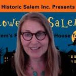 Video:  Historic Salem Inc., presents Halloween in Salem, Salem’s Festive Virtual House Tour