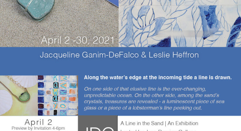 (Videos. Photos) A Line in the Sand \ An Exhibition hosted by Jane Deering Gallery Through April 30, ﻿Thursdays-Saturdays 1-6pm