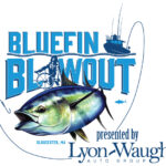 Bluefin Blowout Tournament in Gloucester – Lyon-Waugh Auto Group Sponsorship to benefit Alzheimer’s Association; Link to Joey C’s Good Morning Gloucester Live Streaming Coverage