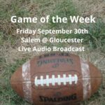 Salem Tops Gloucester 26-14, Witches now 4-0; Scoring Summary; Game Broadcast OnDemand