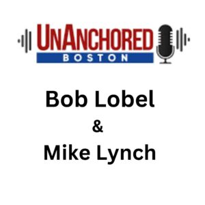 Podcast: Writer Steve Buckley Joins Unanchored Boston this Week to Talk Boston Sports