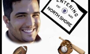 Podcast:  North Shore Sports Desk with Dom Nicastro – Moynihan Athlete-Student of the Month Chloe Gromko – CASB Student-Athlete of the Week Warren Adams – North Shore Sports Wrap